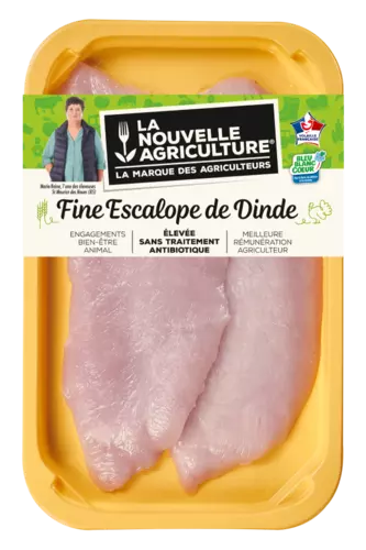 LES FINES ESCALOPES DE DINDE LA NOUVELLE AGRICULTURE®